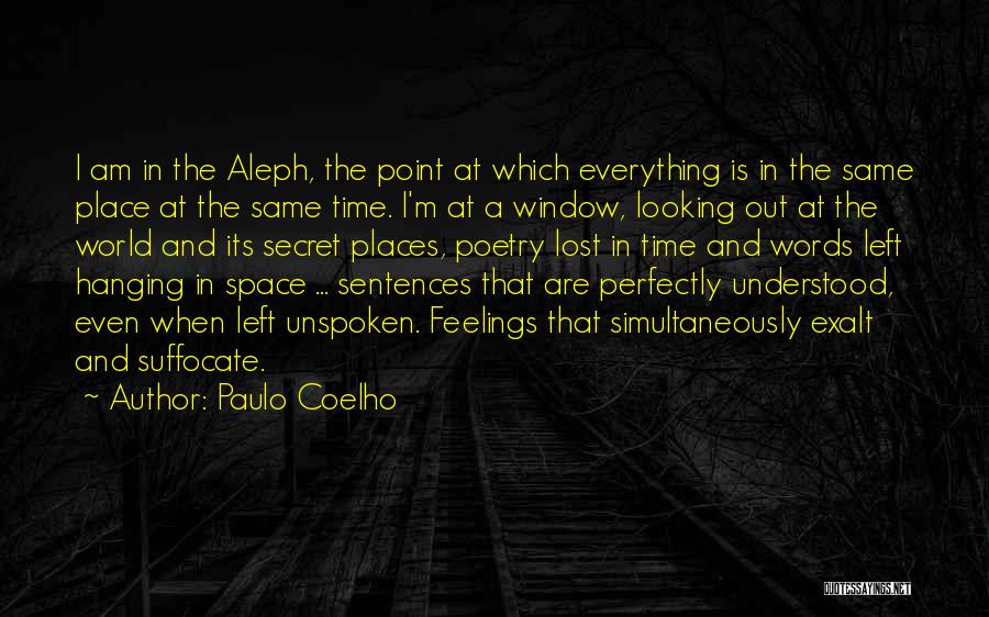 A Secret Place Quotes By Paulo Coelho