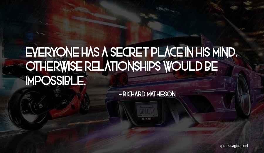 A Secret Place Quotes By Richard Matheson