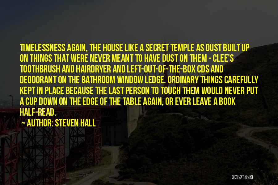 A Secret Place Quotes By Steven Hall
