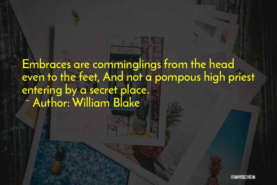 A Secret Place Quotes By William Blake