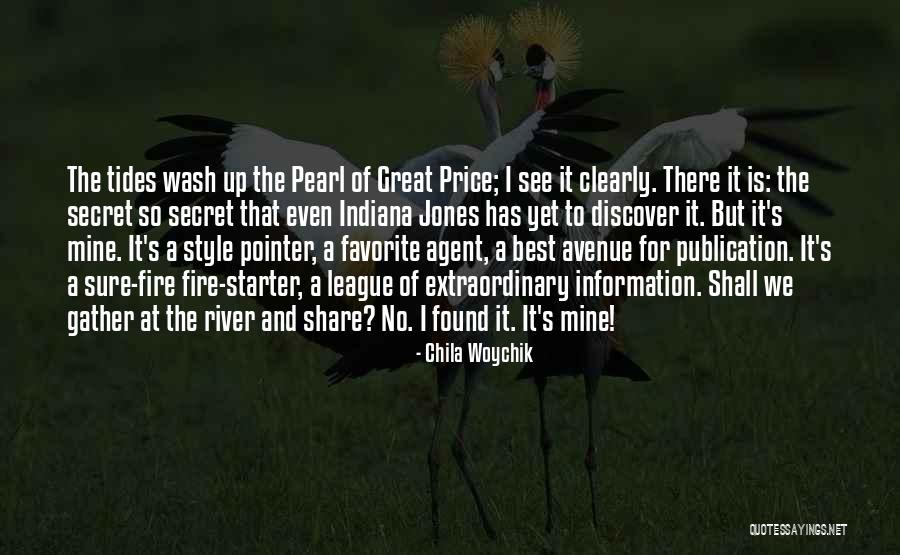 A Secret River Quotes By Chila Woychik A Secret River Quotes By Chila Woychik