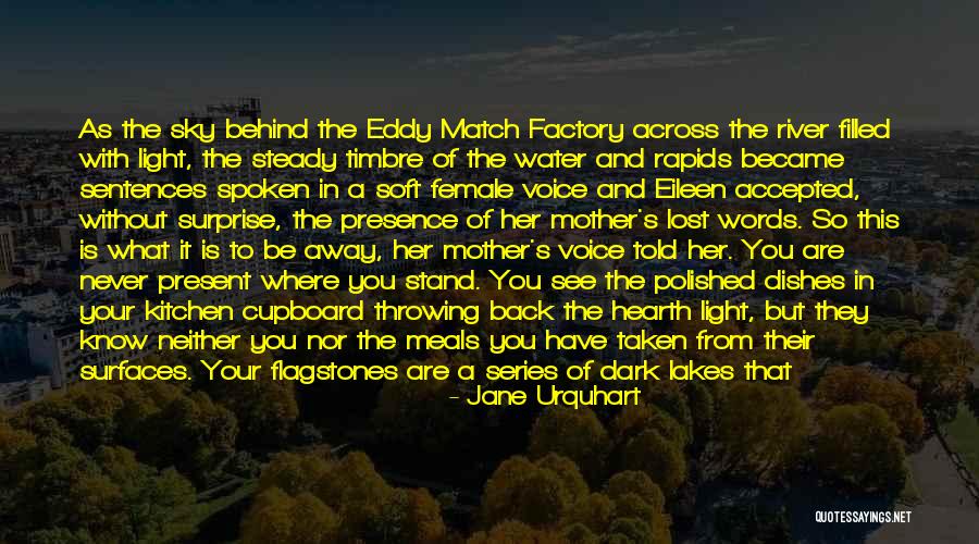 A Secret River Quotes By Jane Urquhart A Secret River Quotes By Jane Urquhart