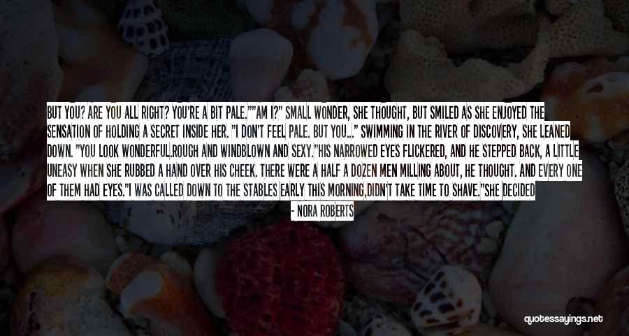 A Secret River Quotes By Nora Roberts A Secret River Quotes By Nora Roberts
