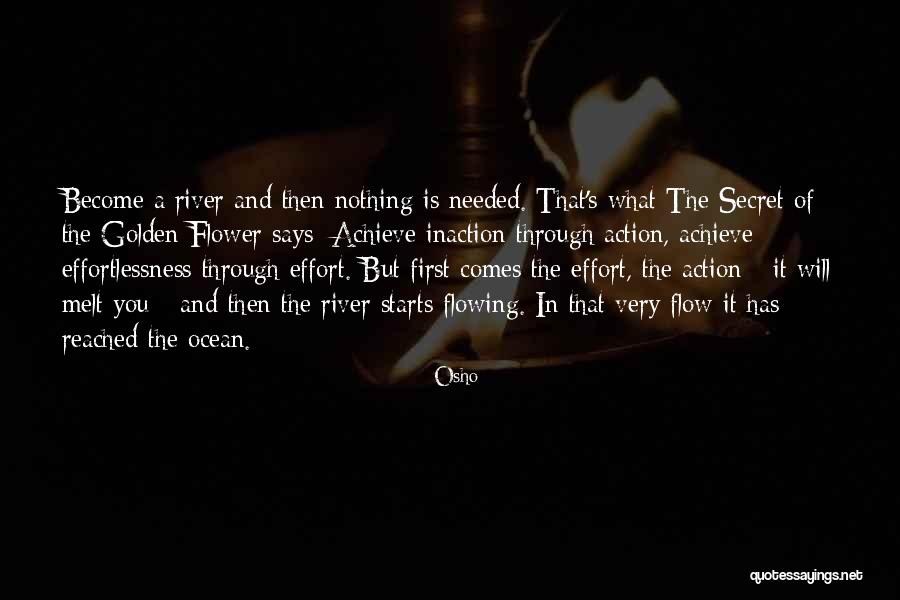 A Secret River Quotes By Osho A Secret River Quotes By Osho