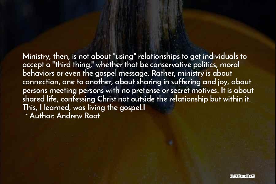 A Secret Shared Quotes By Andrew Root