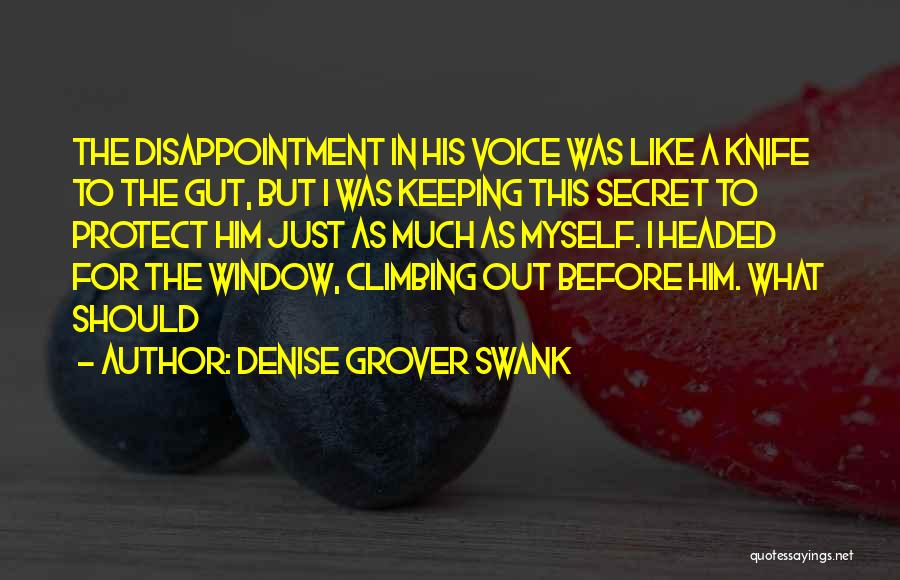 A Secret Window Quotes By Denise Grover Swank
