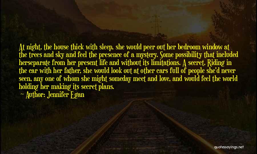 A Secret Window Quotes By Jennifer Egan