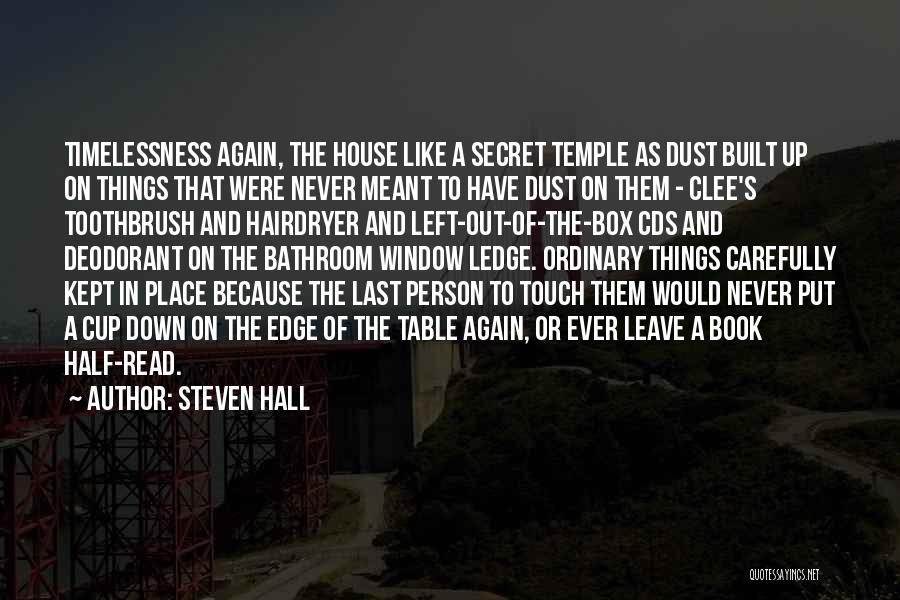 A Secret Window Quotes By Steven Hall