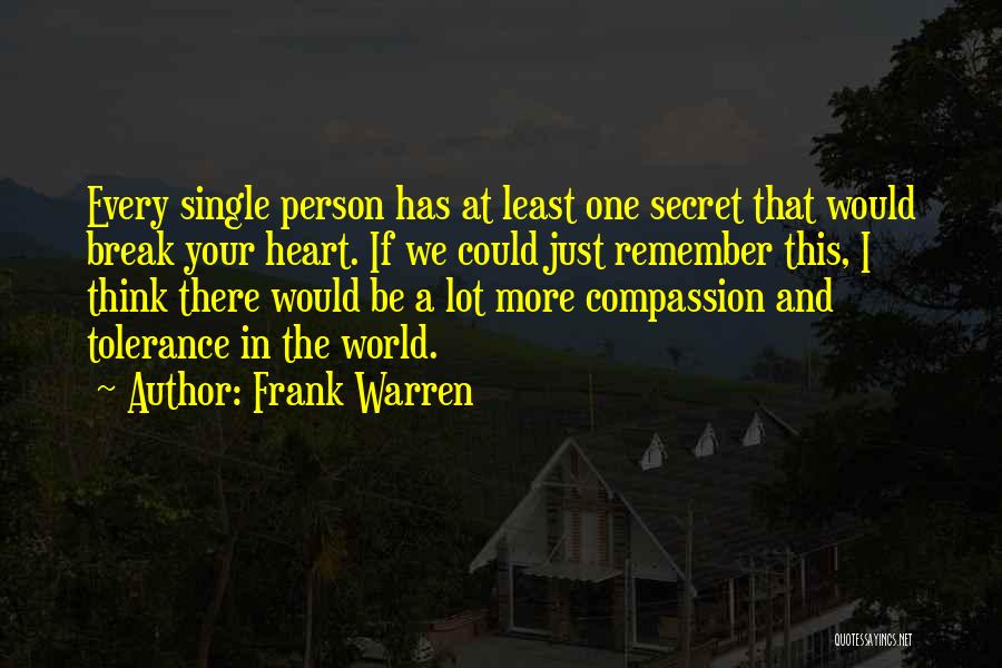 A Secret World Quotes By Frank Warren