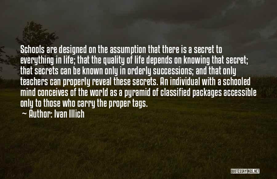 A Secret World Quotes By Ivan Illich