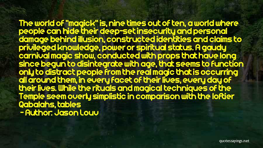 A Secret World Quotes By Jason Louv