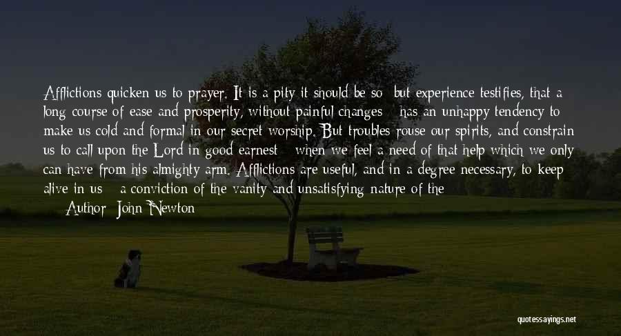 A Secret World Quotes By John Newton