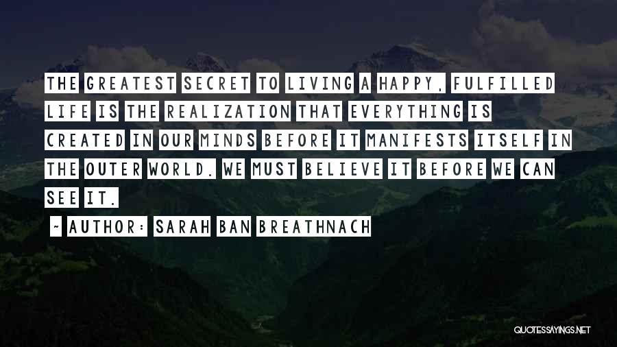 A Secret World Quotes By Sarah Ban Breathnach
