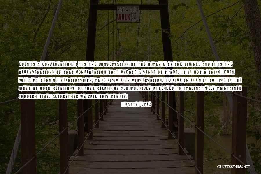 A Sense Of Place Quotes By Barry Lopez A Sense Of Place Quotes By Barry Lopez