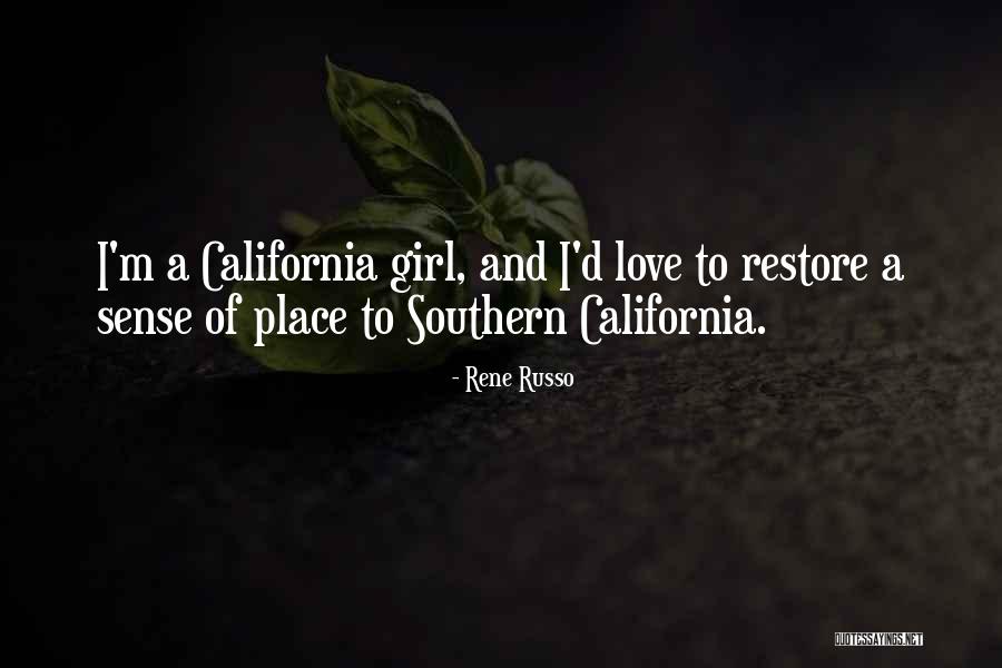 A Sense Of Place Quotes By Rene Russo A Sense Of Place Quotes By Rene Russo
