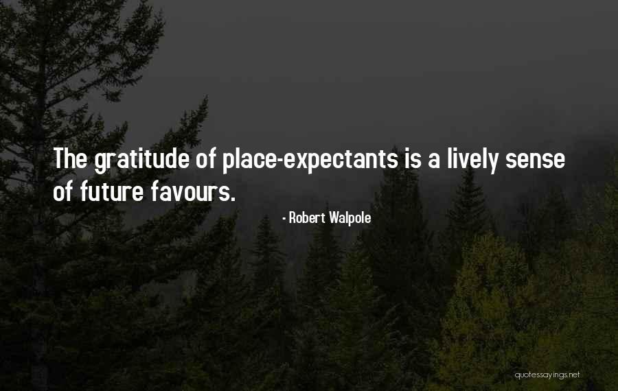 A Sense Of Place Quotes By Robert Walpole