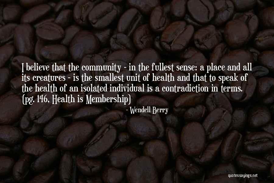 A Sense Of Place Quotes By Wendell Berry A Sense Of Place Quotes By Wendell Berry