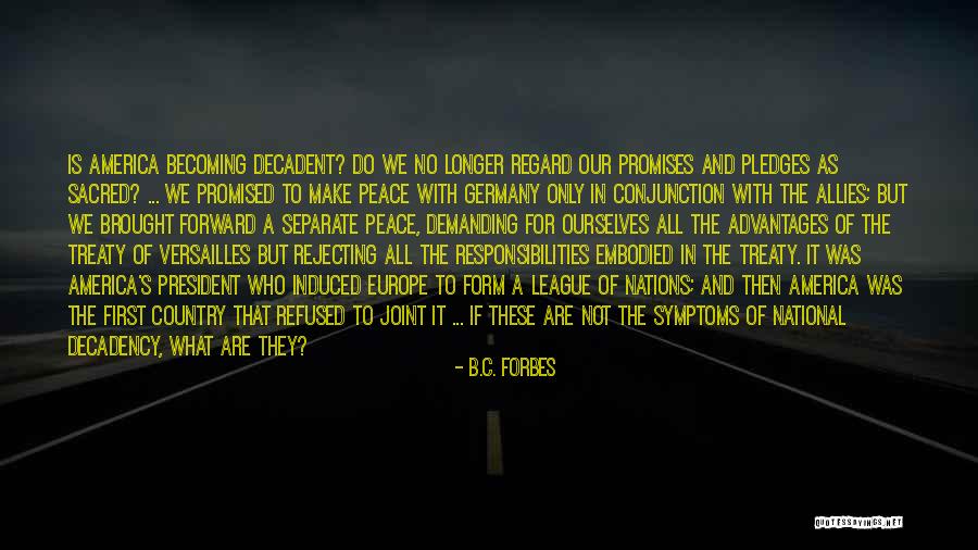 A Separate Peace Peace Quotes By B.C. Forbes A Separate Peace Peace Quotes By B.C. Forbes