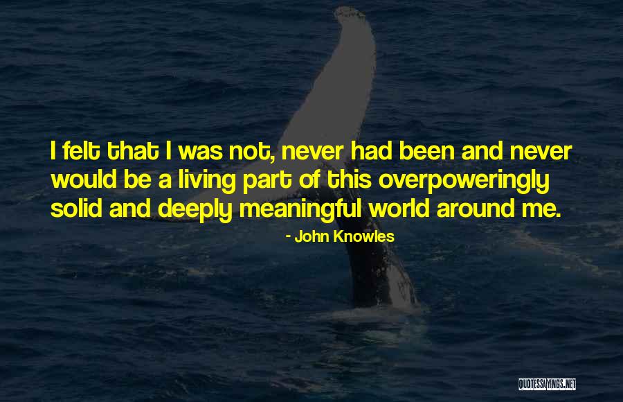 A Separate Peace Peace Quotes By John Knowles A Separate Peace Peace Quotes By John Knowles