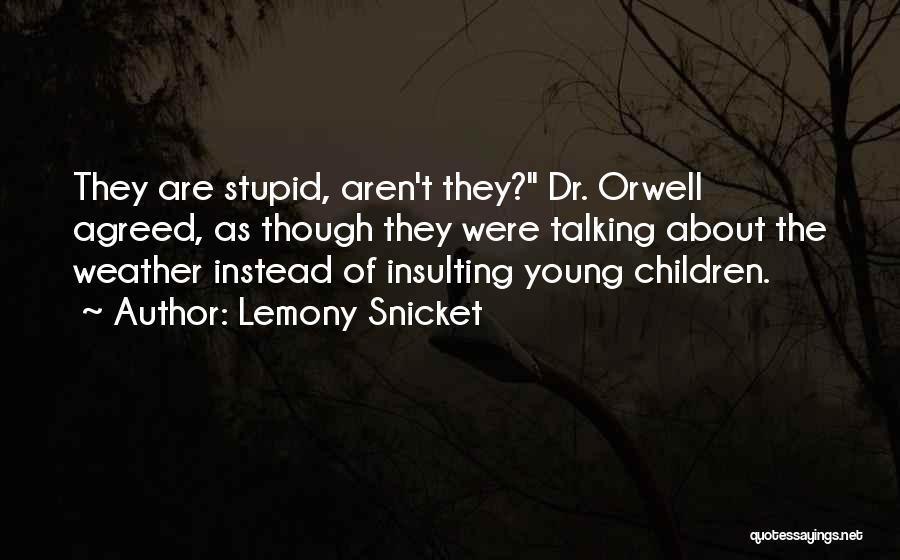 A Series Of Unfortunate Events Quotes By Lemony Snicket