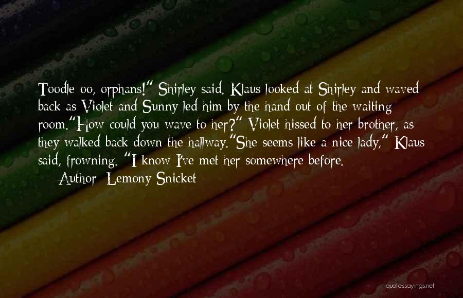 A Series Of Unfortunate Events Quotes By Lemony Snicket