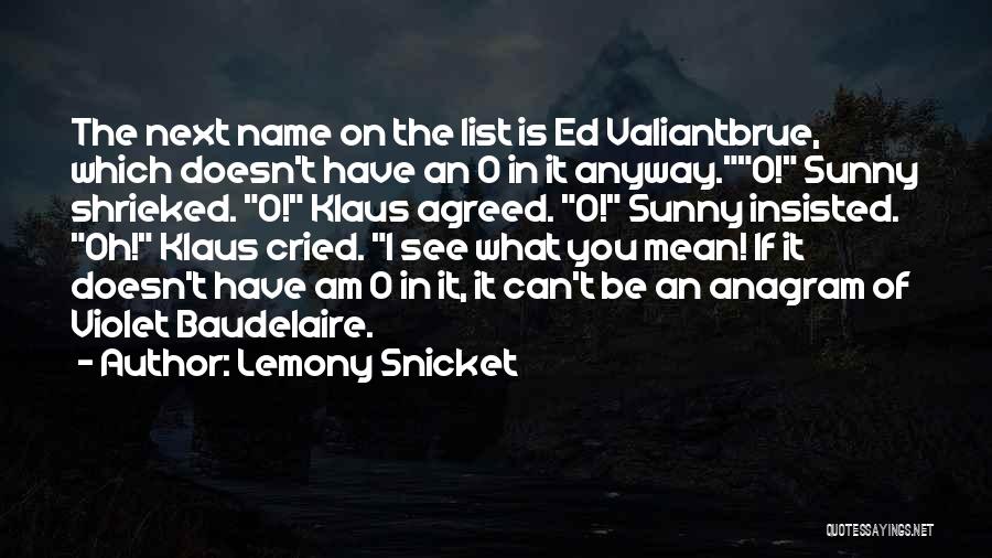 A Series Of Unfortunate Events Quotes By Lemony Snicket