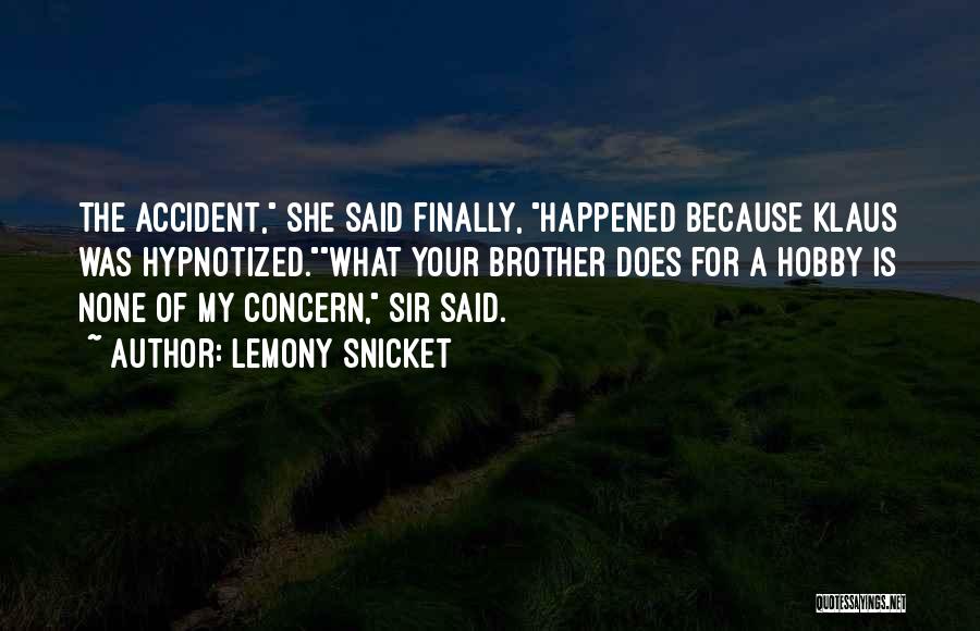 A Series Of Unfortunate Events Quotes By Lemony Snicket