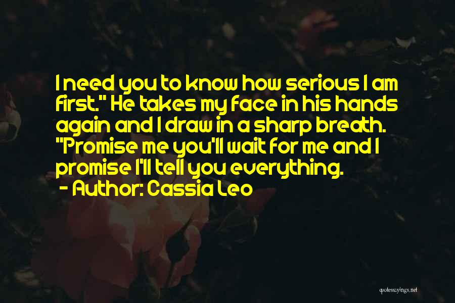 A Serious Face Quotes By Cassia Leo