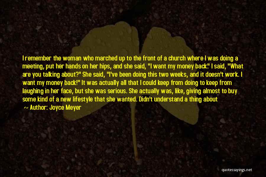 A Serious Face Quotes By Joyce Meyer