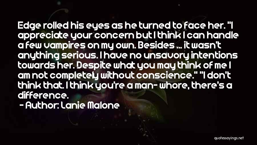 A Serious Face Quotes By Lanie Malone