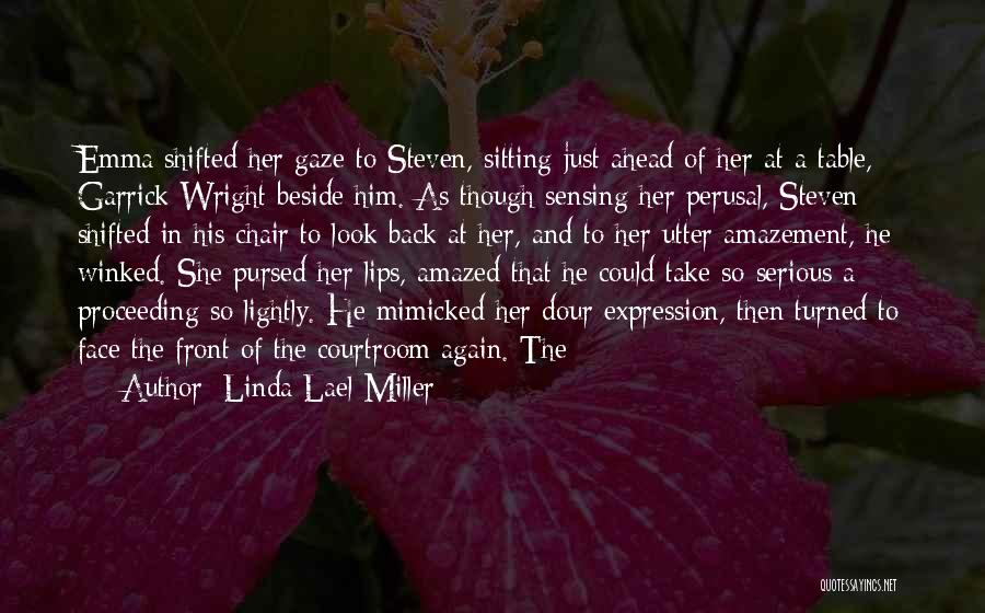 A Serious Face Quotes By Linda Lael Miller