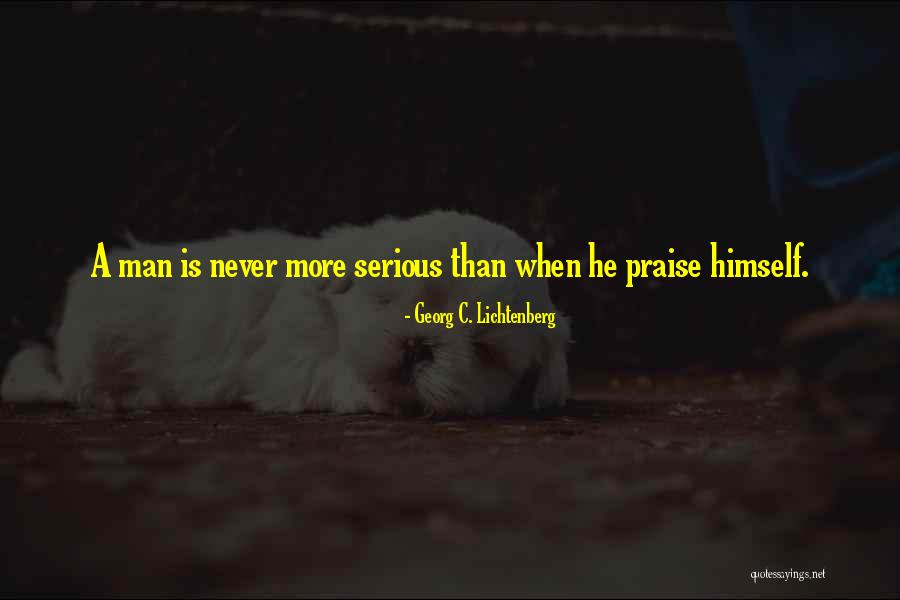 A Serious Man Quotes By Georg C. Lichtenberg A Serious Man Quotes By Georg C. Lichtenberg