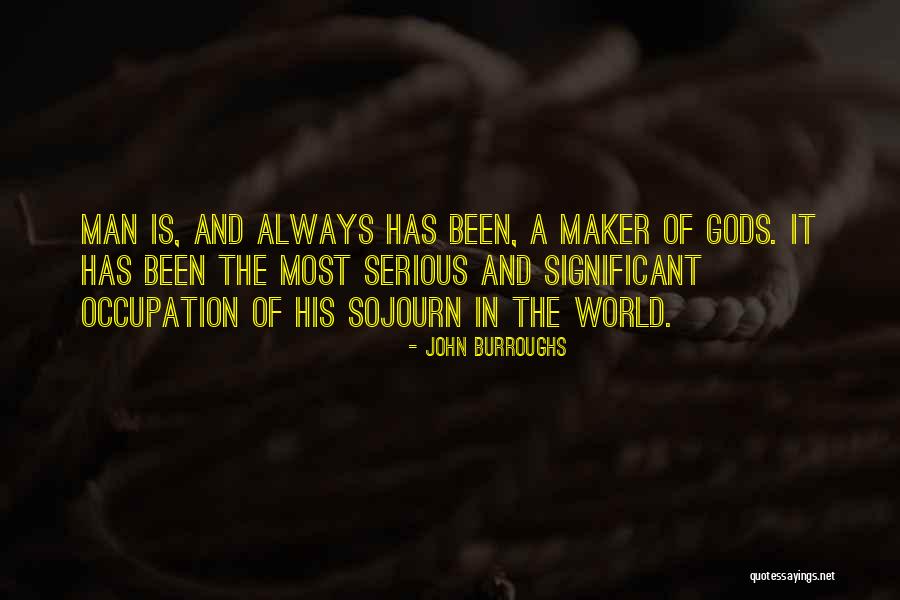 A Serious Man Quotes By John Burroughs A Serious Man Quotes By John Burroughs