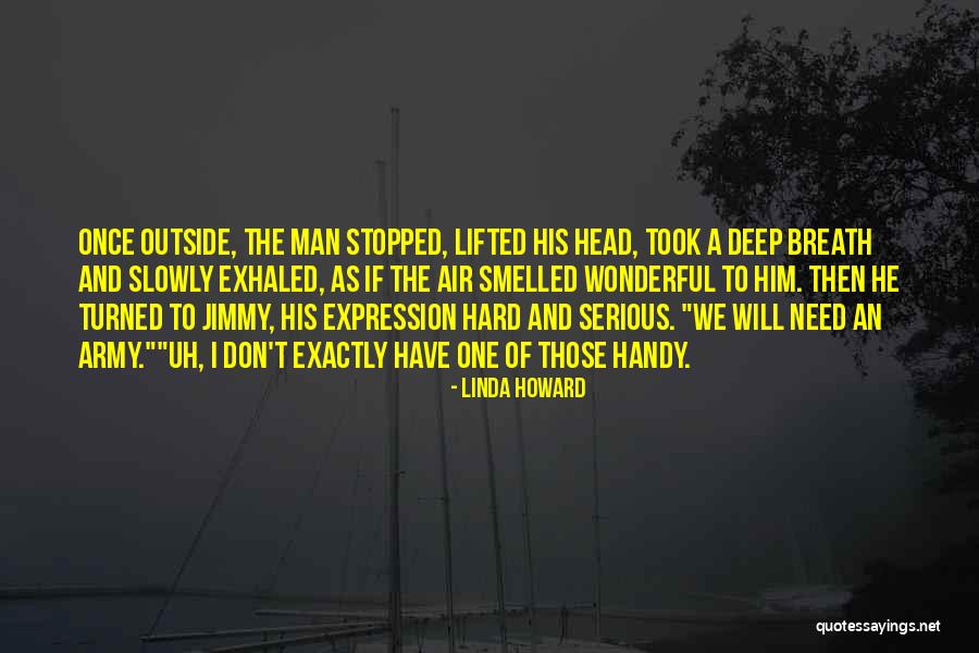 A Serious Man Quotes By Linda Howard A Serious Man Quotes By Linda Howard