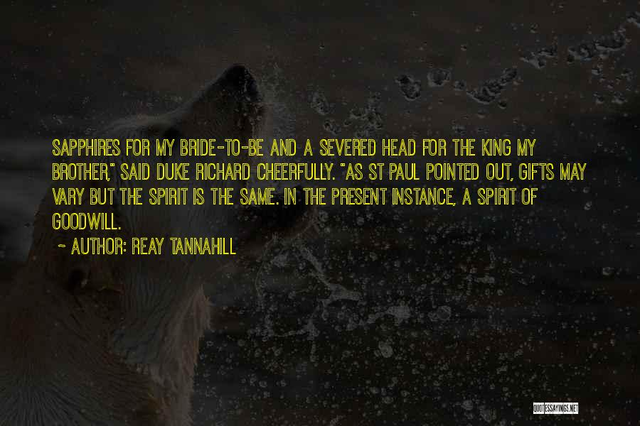 A Severed Head Quotes By Reay Tannahill