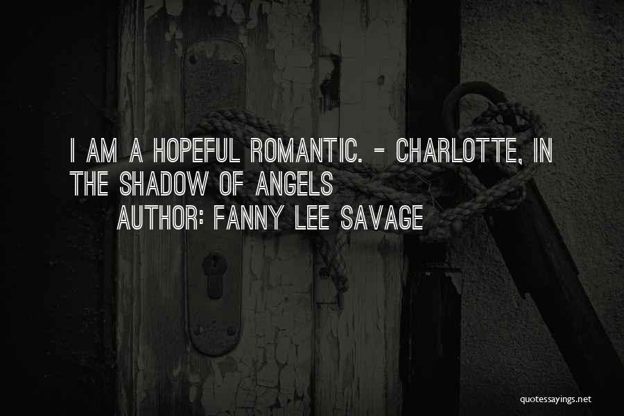 A Shadow Quotes By Fanny Lee Savage