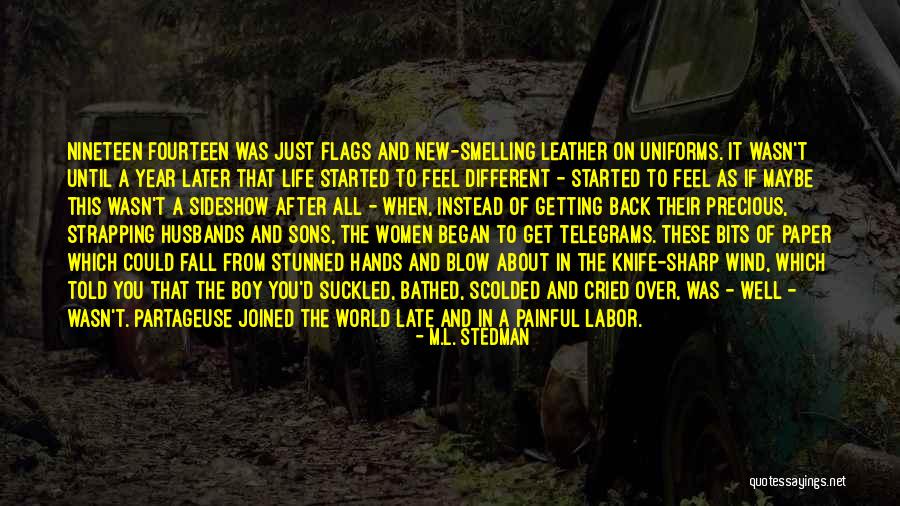 A Sharp Knife Quotes By M.L. Stedman A Sharp Knife Quotes By M.L. Stedman