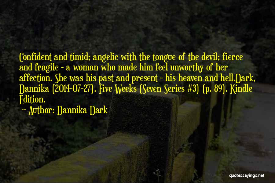 A She Devil Quotes By Dannika Dark