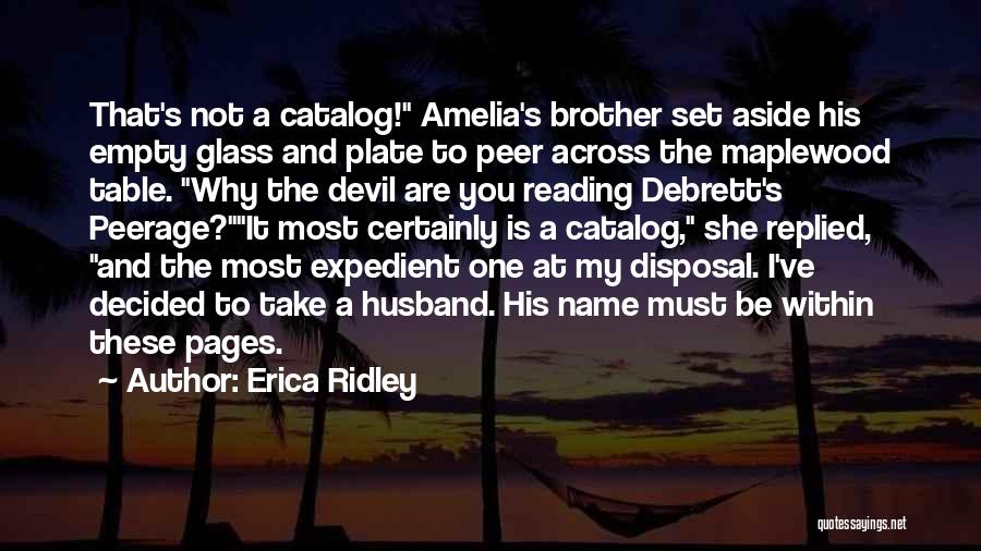 A She Devil Quotes By Erica Ridley