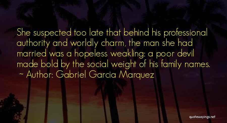 A She Devil Quotes By Gabriel Garcia Marquez