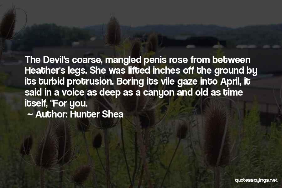 A She Devil Quotes By Hunter Shea