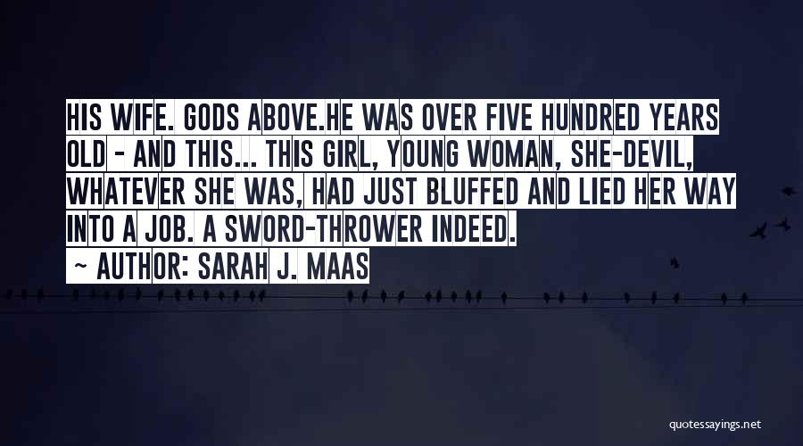 A She Devil Quotes By Sarah J. Maas