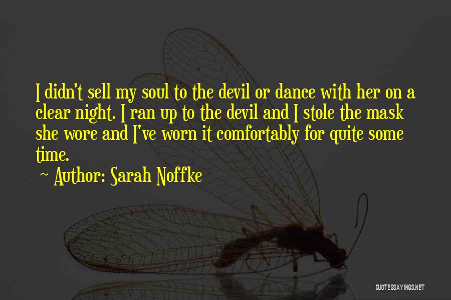 A She Devil Quotes By Sarah Noffke