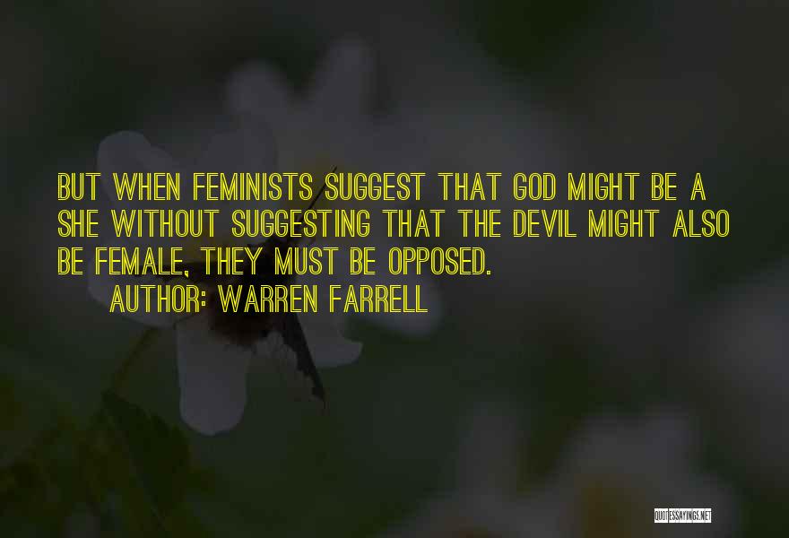 A She Devil Quotes By Warren Farrell