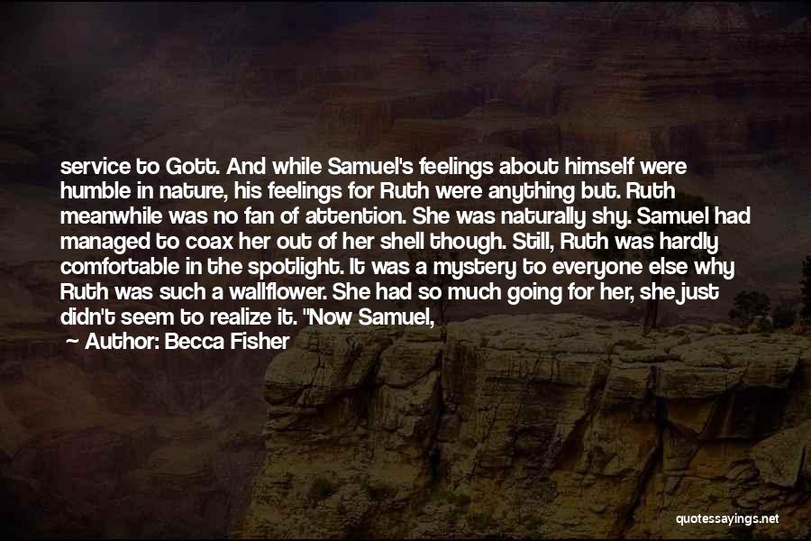 A Shell Quotes By Becca Fisher