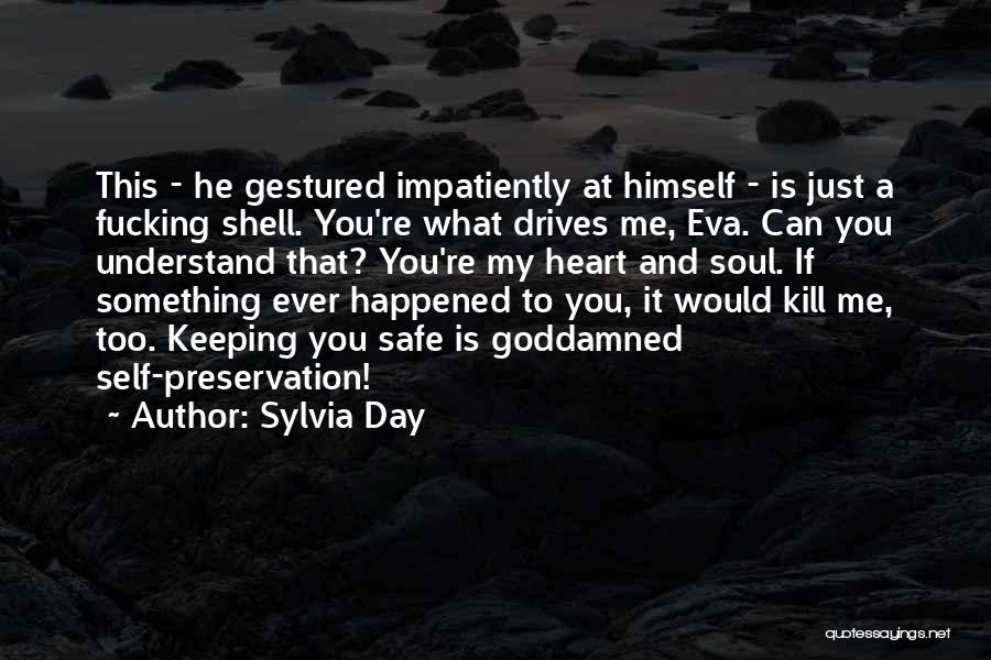 A Shell Quotes By Sylvia Day