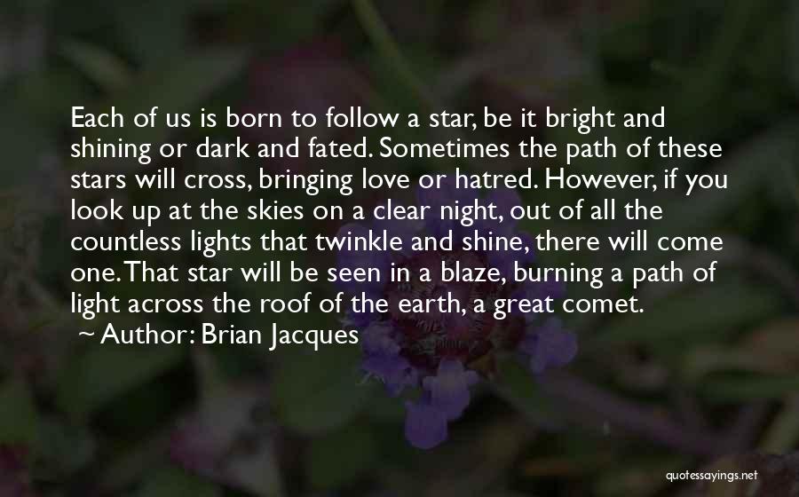 A Shining Star Quotes By Brian Jacques