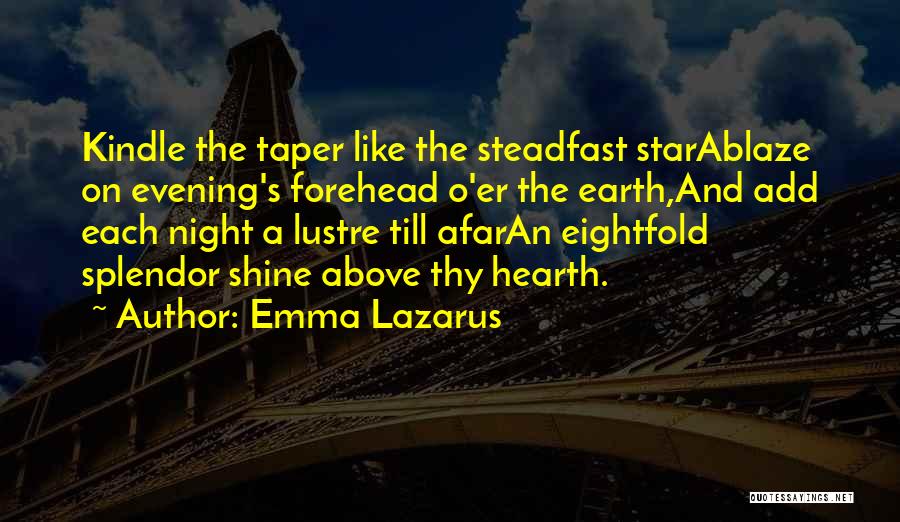 A Shining Star Quotes By Emma Lazarus