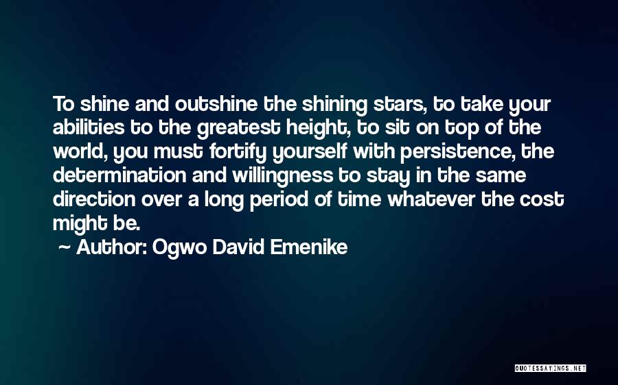 A Shining Star Quotes By Ogwo David Emenike