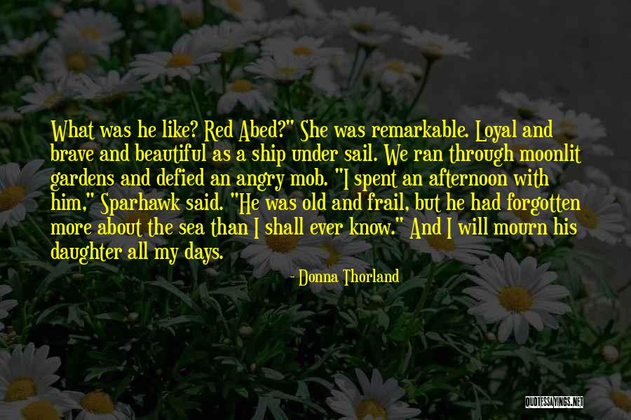 A Ship Quotes By Donna Thorland